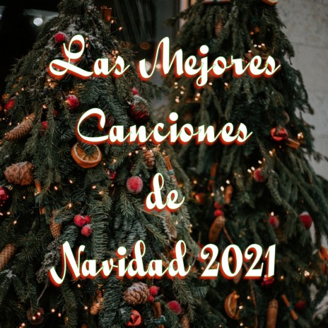 We Wish You a Merry Christmas ft. Canciones de Navidad 2021 & Las Mejores Canciones de Navidad 2021 | Boomplay Music