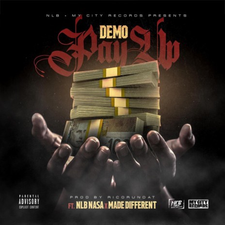 Pay Up ft. NLB Nasa & Made Different | Boomplay Music