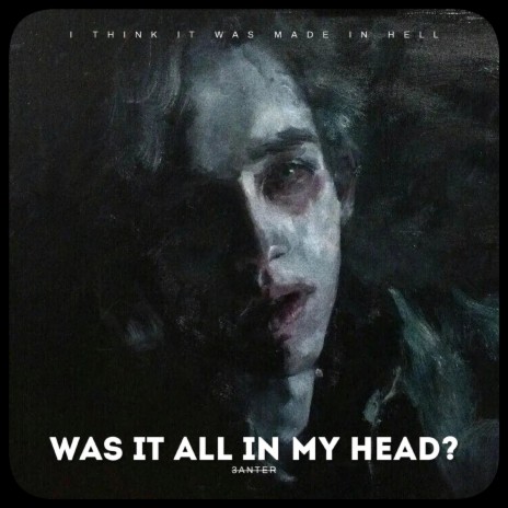 Was It All in My Head? | Boomplay Music