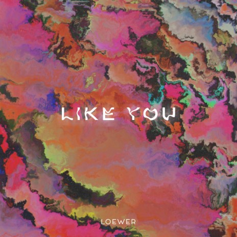 Like You | Boomplay Music