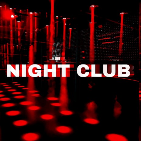 night club | Boomplay Music