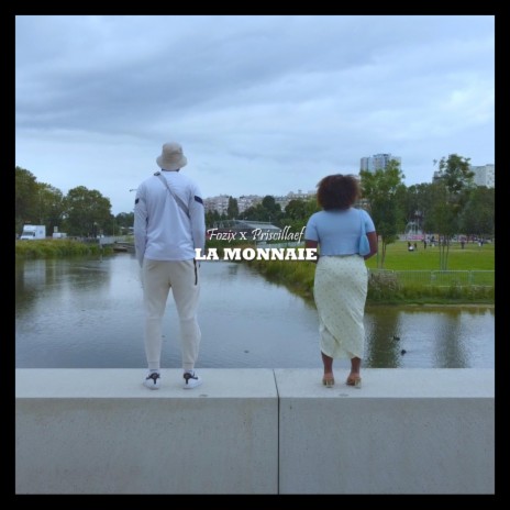 La monnaie ft. Priscillaef | Boomplay Music