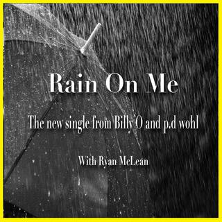 Rain On Me