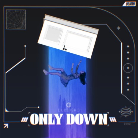 Only Down | Boomplay Music