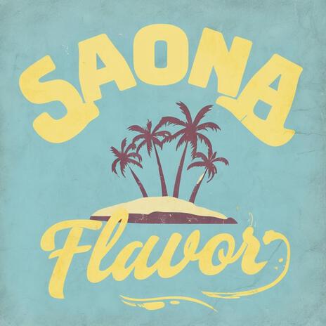 Saona Flavor | Boomplay Music