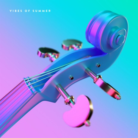 Vibes of Summer | Boomplay Music