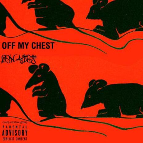 Off My Chest | Boomplay Music