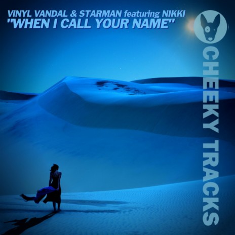 When I Call Your Name (Radio Edit) ft. Starman & Nikki