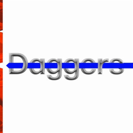 Daggers | Boomplay Music