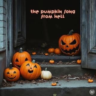 the pumpkin song from hell