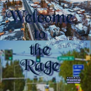 Welcome To The Rage