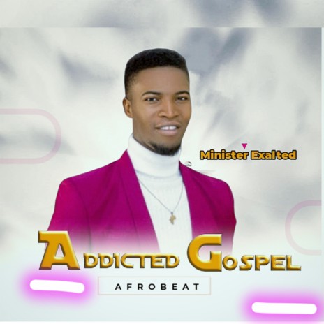 Addicted Gospel | Boomplay Music