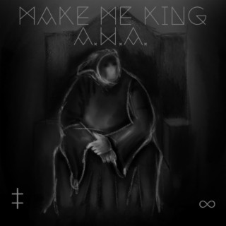 Make Me King lyrics | Boomplay Music