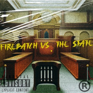 Firebatch Vs. The State