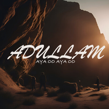 Oh Adullam | Boomplay Music