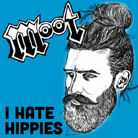 I Hate Hippies | Boomplay Music