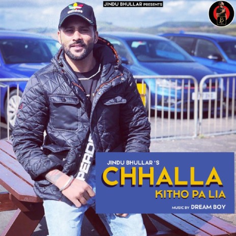 Chhalla Kitho Pa Lia | Boomplay Music