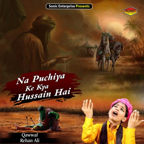 Na Puchiya Ke Kya Hussain Hai (Islamic) | Boomplay Music