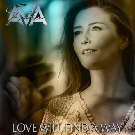 Love Will Find A Way | Boomplay Music