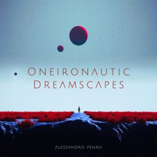 Oneironautic Dreamscapes