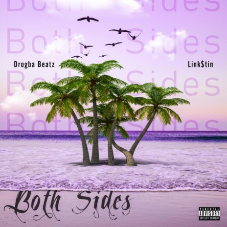 Both Sides ft. Link$tin | Boomplay Music