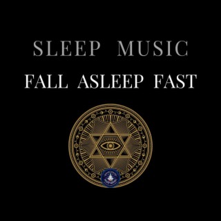 Sleep Music for Falling Asleep Fast