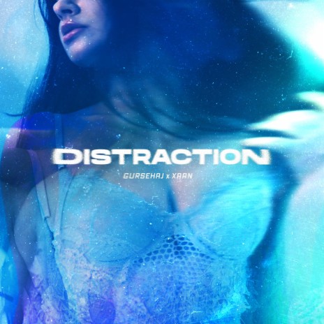 Distraction ft. Xaan | Boomplay Music