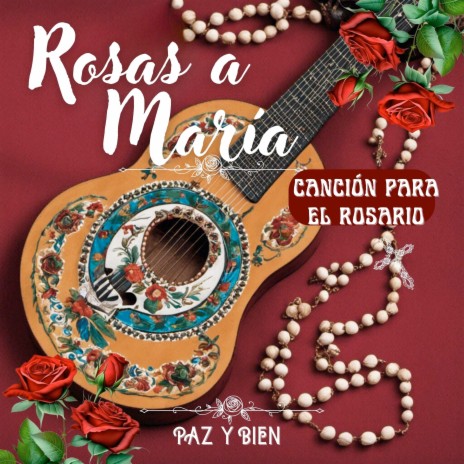 Rosas a María Canción para el Rosario | Boomplay Music