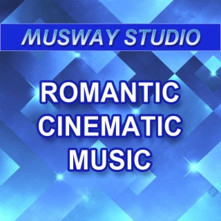 Romantic Cinematic Music