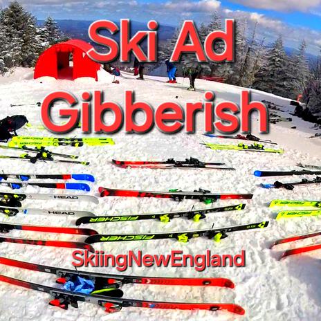 Ski Ad Gibberish