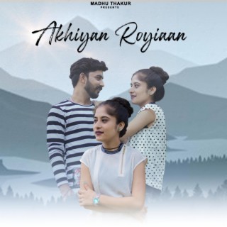 Akhiyan Royiaan