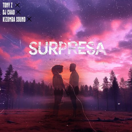 Surpresa ft. Tony Z & Kizomba Sound | Boomplay Music