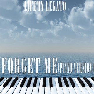 Forget Me (Piano Version)
