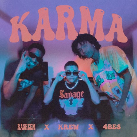 Karma ft. 4bes & Rasheem | Boomplay Music