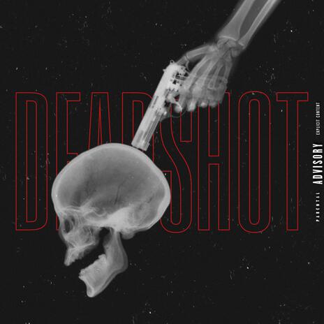 DEADSHOT | Boomplay Music