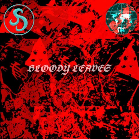 BLOODY LEAVES | Boomplay Music