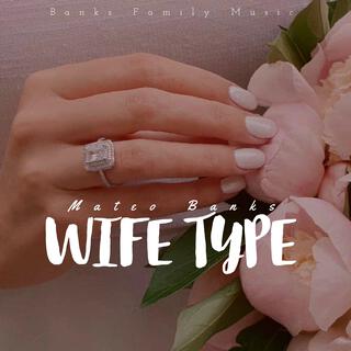 Wife Type lyrics | Boomplay Music