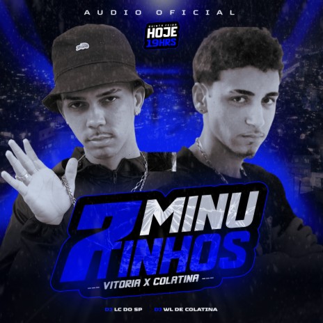 7 Minutinhos Pique de Vitória x Colatina ft. dj wl | Boomplay Music