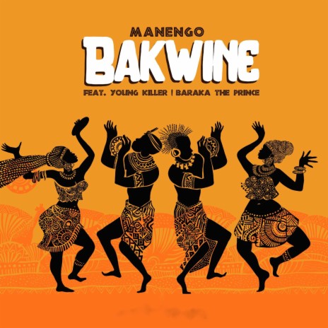 Bakwine (feat. Barakah The Prince & Young Killer) | Boomplay Music
