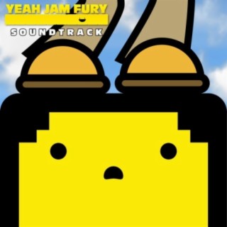 Yeah Jam Fury (Original Soundtrack)