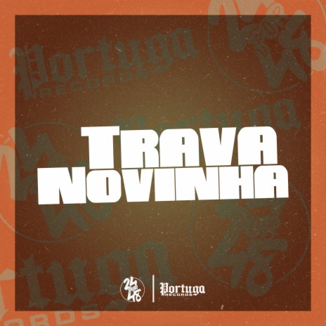 Trava Novinha ft. MC Hollywood & DJ PANDISK | Boomplay Music