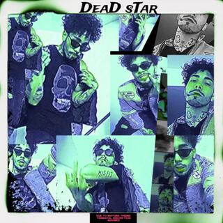 DeAd sTar