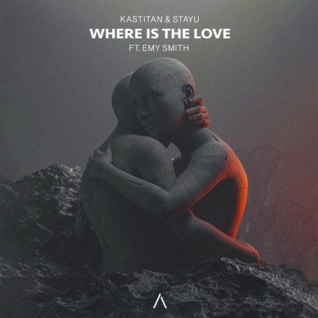 Where Is The Love ft. STayU & Emy Smith | Boomplay Music