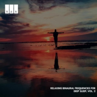 Relaxing Binaural Frequencies for Deep Sleep, Vol. 2