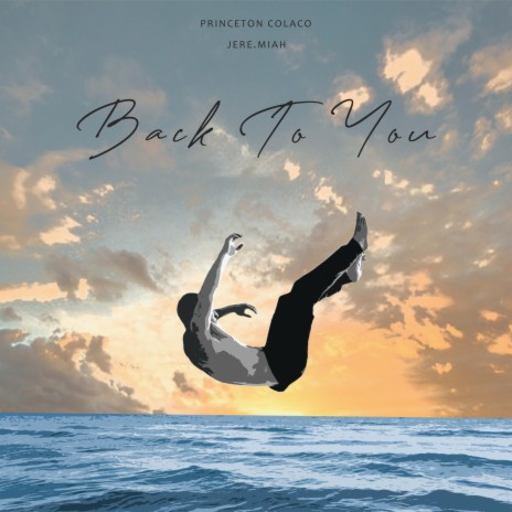 Back To You ft. Jere. Miah | Boomplay Music