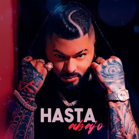 Hasta Abajo ft. Chacal Y Yakarta & El Bandolero | Boomplay Music