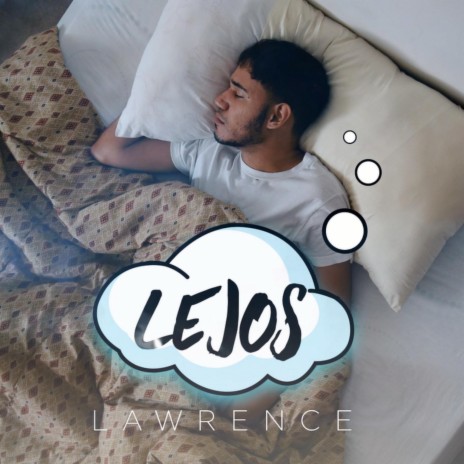 Lejos ft. Lawrence Torres