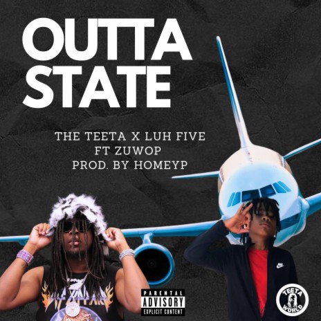 Outta State ft. Luh Five & ZuWop