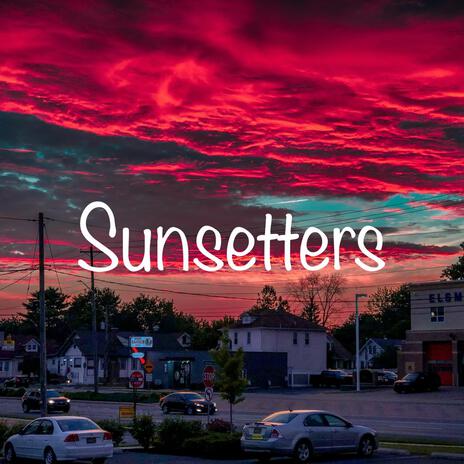 Sunsetters | Boomplay Music