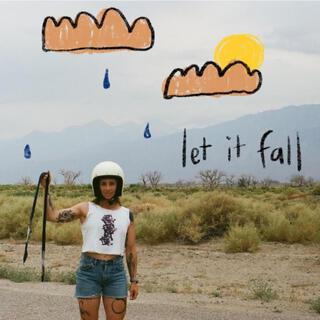 Let It Fall lyrics | Boomplay Music